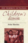 500 Childrens Sermon Outlines